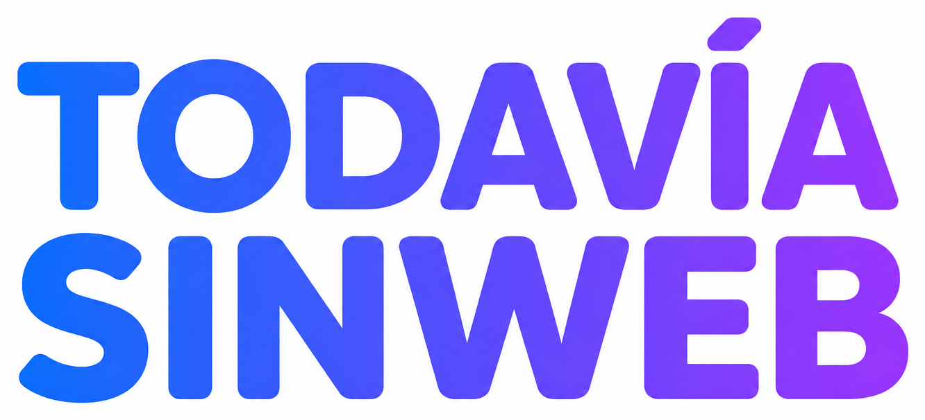 Todavía Sin Web